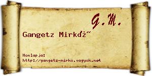 Gangetz Mirkó névjegykártya
